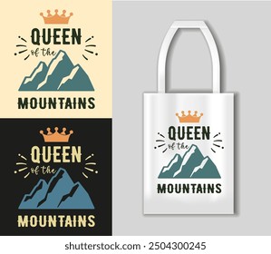 Queen of the Mountains, Printable Cut File , Hiking Shirt Print , Printable Cut File , Mountain Hiking , Camping concept with tote bag mockup