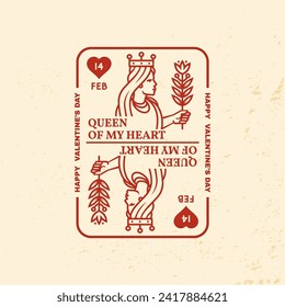 Queen of my heart. Happy valentines day. Vector illustration. Vintage design with playing card queen. Template for Valentines Day greeting card, banner, poster, flyer with playing card queen.