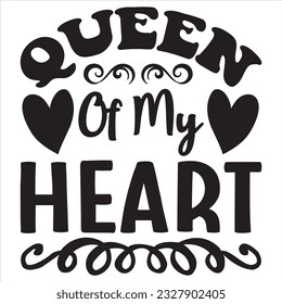 Queen Of My Heart t-shirt design vector file