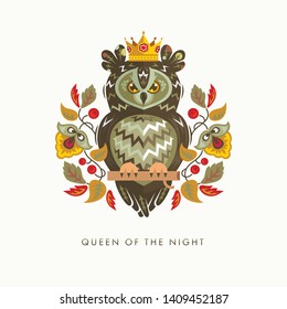 Queen of the night slogan. Vector illustration with owl in crown. Flat design