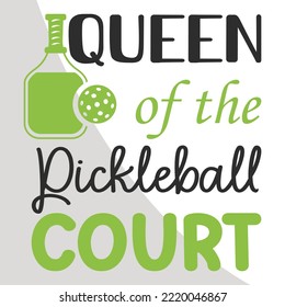 Queen of the Pickleball courtPickleball eps, Pickleball game night eps EPS Single, Pickleball Cricut Files, Cut Files for Crafters, Pickleball tshirt design