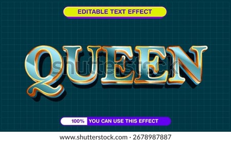 Queen royal 3D text effect with glossy chrome and gold style. Editable vector graphic design template asset 062516092025