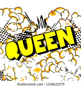 Queen (royal person) - Vector illustrated comic book style phrase.