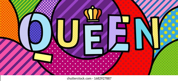 QUEEN ROYAL written word Modern colourful pop art graphic element for your design. Vector artistic illustration in pop-art comic style. Typo design in english style