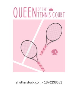 Queen of Tennis Court vector text with ball design. Lettering For t-shirt, greeting card or poster design Sport Background Vector Illustration.