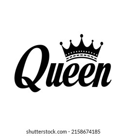 Queen typography t-shirt design. Queen text with crown vector illustration, t-shirt design. Queen typography Vector design. Calligraphy fun design, shirt, hoody, poster banner sticker.