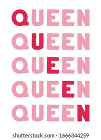 Queen Vector saying. White isolated