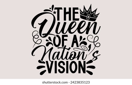 La visión de la Reina de una nación- el diseño de camisetas del Día Victoria, vector de caligrafía hecha a mano Esta ilustración puede ser usada como una impresión en camisetas y bolsas, estacionarias o como afiche.