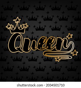 Queen word with crown on black background. Hand written text vector illustration