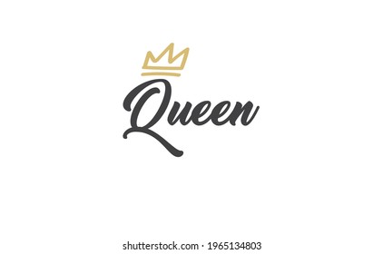 Queen word lettering with gold doodle crown. Vector illustration, calligraphic style text.