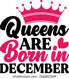 Queens Are Born In December