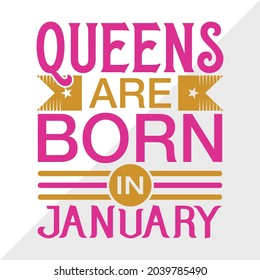 Queens Are Born In January Printable Vector Illustration