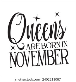 queens are born in november background inspirational positive quotes, motivational, typography, lettering design