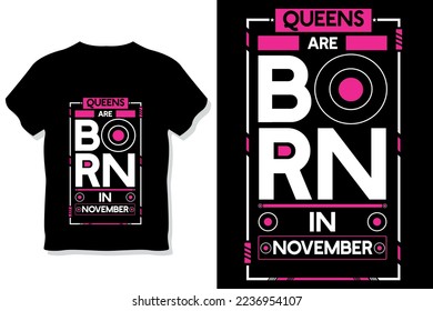 Queens are born in  November birthday quotes t shirt design svg