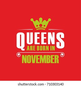 Queens are born in November.T-shirt design vector