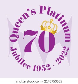 The Queens Platinum Jubilee 2022 - In 2022, Her Majesty The Queen will become the first British Monarch to celebrate a Platinum Jubilee after 70 years of service