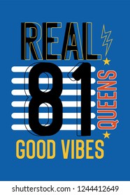 queens real good vibes,t-shirt design