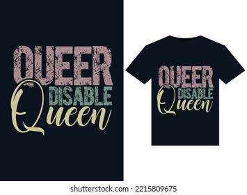 Queer Disable Queen illustrations for print-ready T-Shirts design