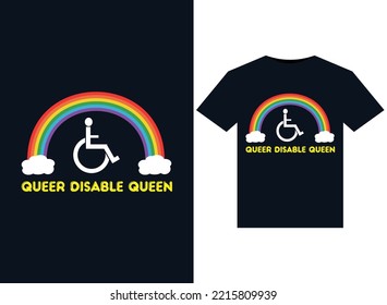 Queer Disable Queen illustrations for print-ready T-Shirts design