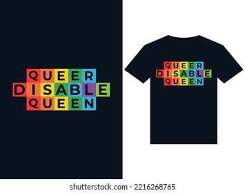 
Queer Disable Queen illustrations for print-ready T-Shirts design