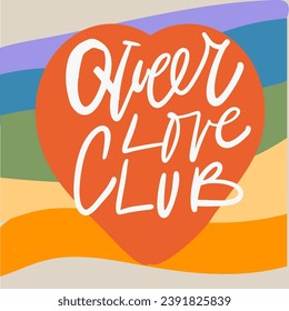 Queer love club.  rainbow illustration for your design