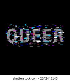 "Queer" Vector Cyber glitch on black background