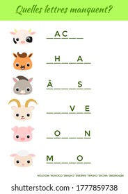 Quelles lettres manquent? - What letters are missing? Complete the words. Matching educational game for children with cute animals. Educational activity page for study French. Vector illustration.