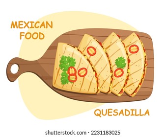 Quesadilla on a wooden board. Mexican food.
