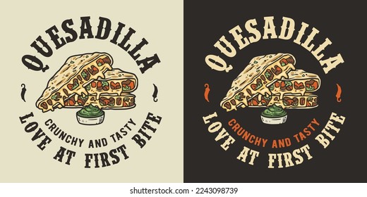 Quesadilla vector with cheese and vegetable for logo or emblem. Traditional mexican fast food. Quesadillas Mexico food with tortilla and meat for poster or print.