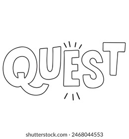Quest short phrase, text lettering. Hand drawn vector art.