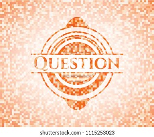 Question abstract orange mosaic emblem with background