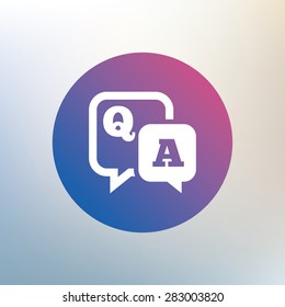 Question answer sign icon. Q&A symbol. Icon on blurred background. Vector