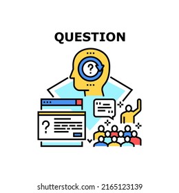 Question Ask Vector Icon Concept. Businessman Or Manager Question Ask On Conference Or Business Meeting, Computer Software Asking User. Man Thinking Mind Problem Color Illustration