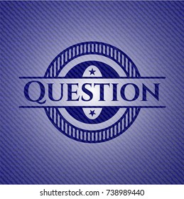 Question badge with jean texture