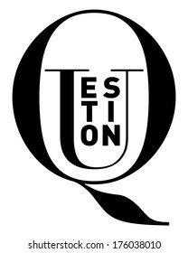 Question in clean, strong black and white typography image, vector