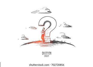 Question Concept. Hand Drawn Man Is Lost In Thought. Person Near Big Sign Question Isolated Vector Illustration.