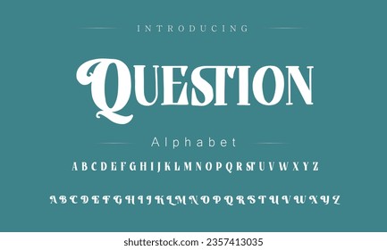 Question Font. Alphabet. Script. Typeface. Label .Vintage typeface. For labels and different type designs