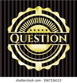 Question gold shiny badge
