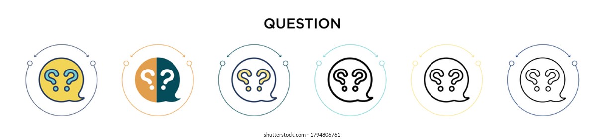 Question icon in filled, thin line, outline and stroke style. Vector illustration of two colored and black question vector icons designs can be used for mobile, ui, web