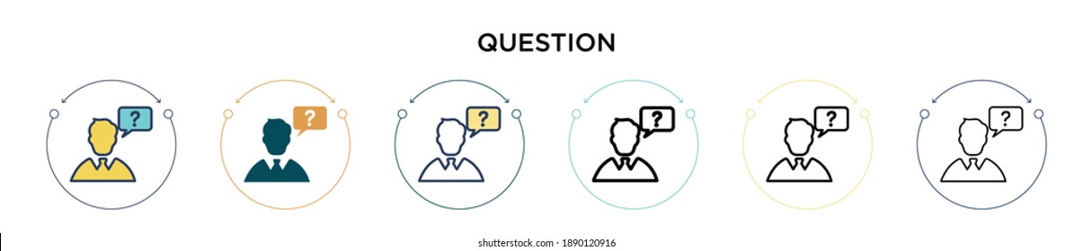 Question icon in filled, thin line, outline and stroke style. Vector illustration of two colored and black question vector icons designs can be used for mobile, ui, web