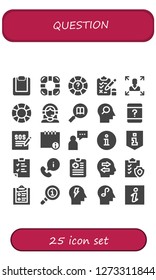  question icon set. 25 filled question icons. Simple modern icons about  - Clipboard, Lifebuoy, Help, Test, Decision making, Support, Customer support, Information, Mind, Customer service