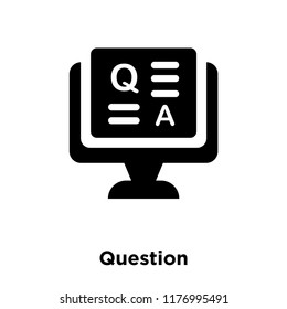 Question icon vector isolated on white background, logo concept of Question sign on transparent background, filled black symbol