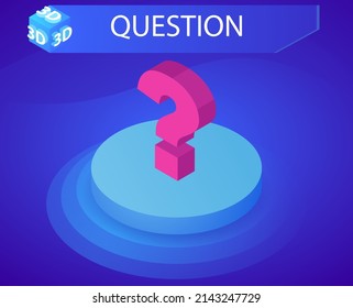 Question isometric design icon. Vector web illustration. 3d colorful concept