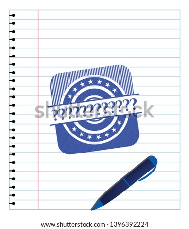 Question Mark blue ink pen emblem. Vector Illustration. Detailed.