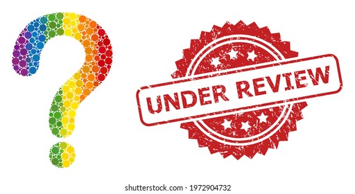 Question mark collage icon of spheric elements in various sizes and LGBT color tints, and Under Review dirty rosette stamp seal. A dotted LGBT-colored Question mark for lesbians, gays,