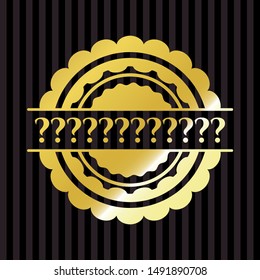 Question Mark gold emblem or badge. Vector Illustration. Detailed.