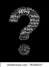 Question mark made of words what, why, when, where, who, which etc. Related tags vector illustration