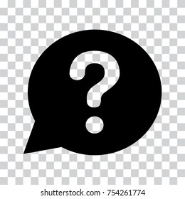 Question mark sign in black speech balloon. Help icon on a transparent background. Vector illustration