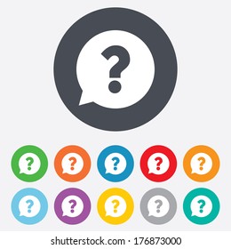 Question mark sign icon. Help speech bubble symbol. FAQ sign. Round colourful 11 buttons. Vector