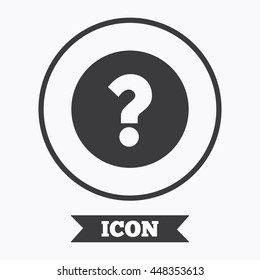 Question mark sign icon. Help symbol. FAQ sign. Graphic design element. Flat symbol in circle button. Vector